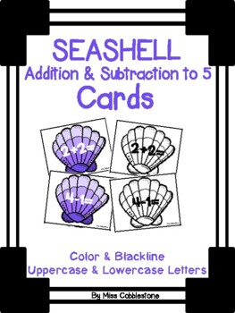 Preview of SEASHELL Addition and Subtraction Cards (Facts within 5)