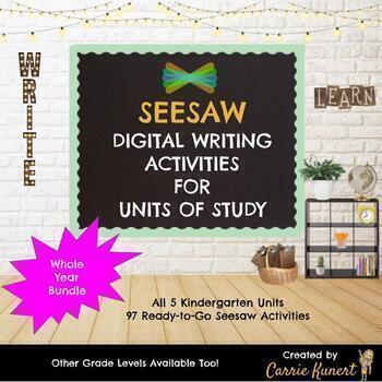 Preview of SEESAW DIGITAL WRITING ACTIVITIES  FOR UNITS OF STUDY-KINDERGARTEN YEAR BUNDLE