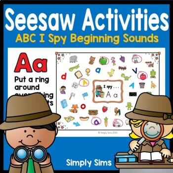 Preview of Seesaw Preloaded Activities | ABC I Spy Beginning Sounds | Back to School | Fall