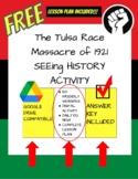 SEEing History - The Tulsa Race Massacre of 1921