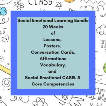 Preview of SEL 20 Week Literature Based Bundle with a Teacher Tool Kit, Posters & Activites