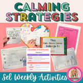 Social Emotional Learning Activities (SEL) : Calming Strategies