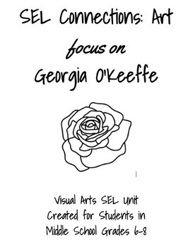 Preview of SEL Connections: Art with a focus on Georgia O’Keeffe