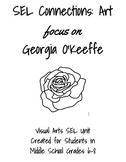 SEL Connections: Art with a focus on Georgia O’Keeffe