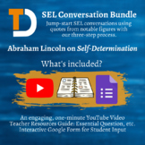 SEL Conversation Bundle - Abraham Lincoln on Self-Determination