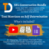 SEL Conversation Bundle - Toni Morrison on Self-Determination