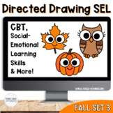 SEL Directed Drawing Fall Set 3 Social Emotional Skills wi