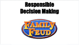 SEL Family Feud - Responsible Decision Making