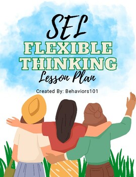 Preview of SEL Flexible Thinking-Lesson Plan