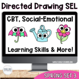 SEL Guided and Directed Drawing Spring Social Emotional Sk