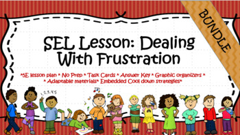 Preview of SEL Lesson Bundle- Dealing with Frustration. No Prep! All materials Included!