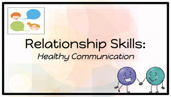 Preview of SEL Lesson: Healthy Communication Skills