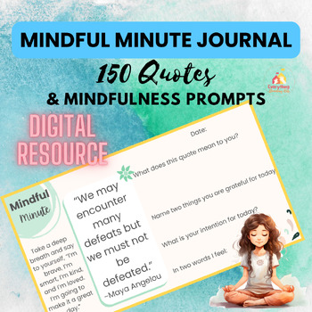 Preview of SEL Mindful Minute Journal | 150 Quotes & Mindfulness Prompts | Digital Resource