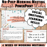 SEL Morning Meeting PPT Slides Editable | No-Prep August |