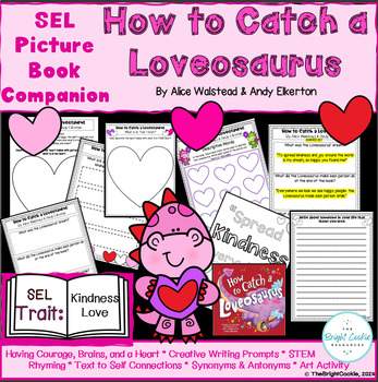 Preview of SEL Picture Book Companion: How to Catch a Loveosaurus ~Kindness and Love