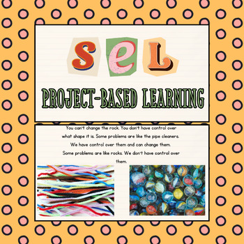 Preview of SEL- Project Based Learning