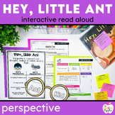 Hey, Little Ant - Interactive Read Aloud: Perspective Taki