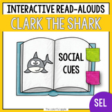 Clark the Shark - Social Emotional Learning Activities: So