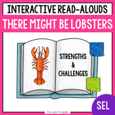 SEL Read Aloud: There Might Be Lobsters