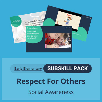 Preview of SEL Resource Pack: 'Respect for others' Pack for Early Elementary