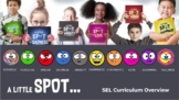SEL SPOTS Curriculum Overview Presentation 