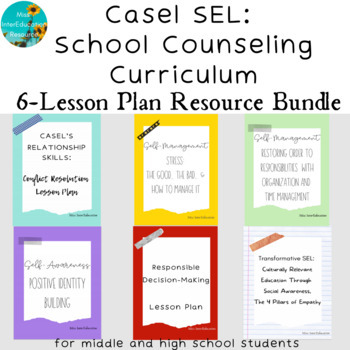 Preview of SEL School Counseling Classroom Curriculum: Set of 6 Lesson Plan Resources