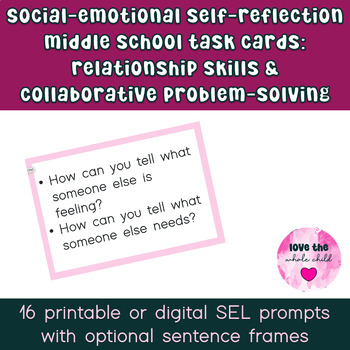 SEL Self-Reflection Task Cards/Prompts - Relationships&Collaboration