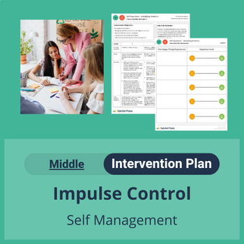 Preview of SEL Subskill Intervention Plan : Impulse Control Middle School