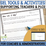 SEL Tools for Instructional Coaches & Admin to use with teachers