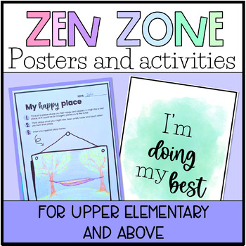 Preview of SEL Zen Zone Calm Corner Posters Activities Upper Elementary Middle School High