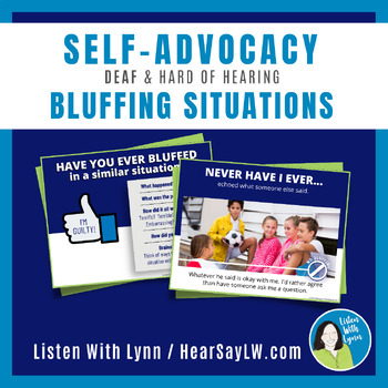 Preview of SELF-ADVOCACY BLUFFING Never Have I Ever Activity DHH Hearing Loss