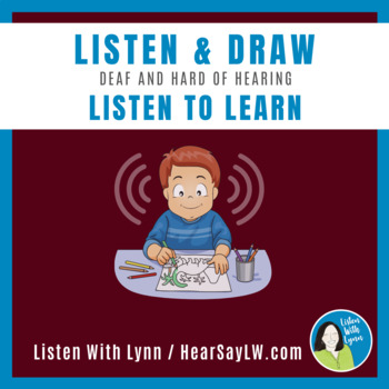 Preview of SELF-ADVOCACY  Listen & Draw Directions  DHH Hearing Loss