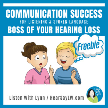 Preview of SELF-ADVOCACY  Tips For Communication Success  DHH Hearing Loss