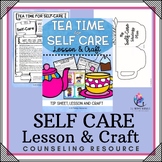 SELF CARE LESSON - Tea Time for Self Care - Counseling Act