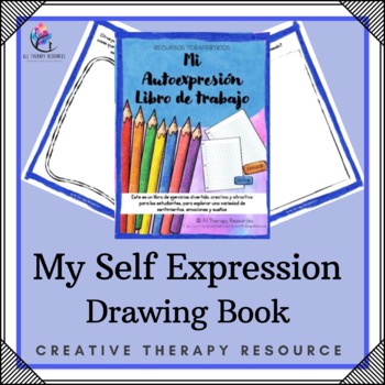 Preview of SELF-EXPRESSION Drawing Book - Creative Therapy Workbook - SPANISH VERSION