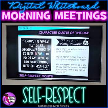 Preview of SELF-RESPECT Character Ed Morning Meeting Digital Whiteboard