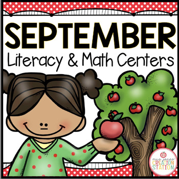 Preview of SEPTEMBER LITERACY CENTERS AND MATH CENTERS