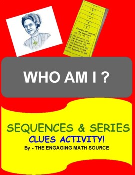 Preview of SOLVE SEQUENCES AND SERIES  PROBLEMS   - Who am I? SOLVE TO FIND CLUES ACTIVITY