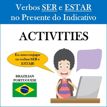 Preview of SER / ESTAR NO PRESENTE:  Verbs in the Present Tense in Portuguese ACTIVITIES