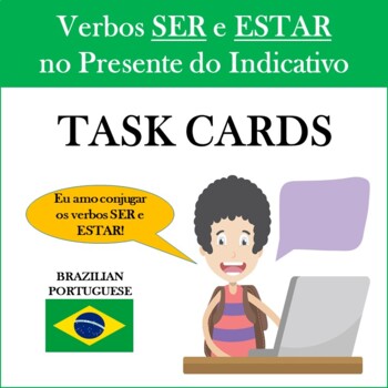 Preview of SER / ESTAR NO PRESENTE:  Verbs in the Present Tense in Portuguese TASK CARDS