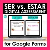 SER vs ESTAR Google Forms Assessment | Editable