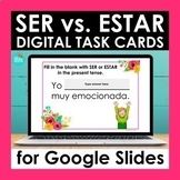 SER vs ESTAR Google Slides | Spanish Digital Task Cards