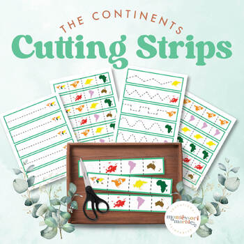 Preview of SEVEN CONTINENTS Cutting Strips for Montessori Toddler, PreK Homeschool Activity