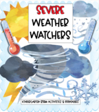 SEVERE Weather Watchers Packet: Kindergarten STEM Activiti