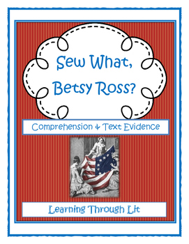 Preview of SEW WHAT, BETSY ROSS? Before I Made History - Comprehension *Answers Included