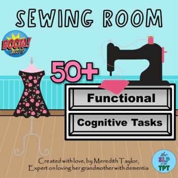 Preview of SEWING ROOM Functional Cognitive Tasks for Adults BOOM Cards