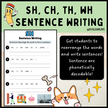 Preview of SH, CH, TH, WH Digraph Sentence Writing Worksheets | Phonics Word Scramble 