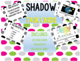 SHADOWS Task Cards