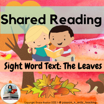 Preview of SHARED READING: sight word text "The Leaves" {Editable plan}