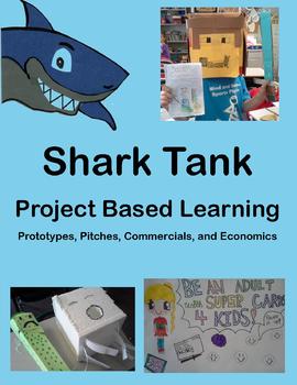 Preview of SHARK TANK Economics Pitches Prototypes PROJECT BASED PBL GATE